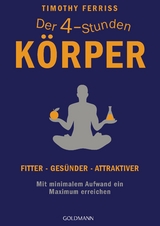 Der 4-Stunden-K&ouml;rper - Timothy Ferriss
