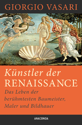 K&uuml;nstler der Renaissance - Giorgio Vasari