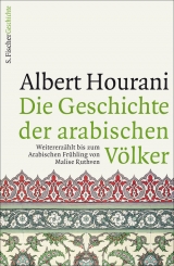 Die Geschichte der arabischen V&ouml;lker - Albert Hourani