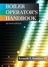 Boiler Operator's Handbook, Second Edition - Heselton, P.E.