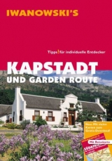 Kapstadt und Garden Route - Reisef&uuml;hrer von Iwanowski - Dirk Kruse-Etzbach, Marita Bromberg