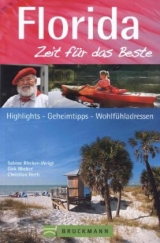Florida &ndash; Zeit f&uuml;r das Beste - Dirk Rheker, Sabine Rheker-Weigt, Christian Heeb
