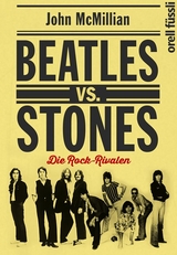 Beatles vs. Stones - John McMillian