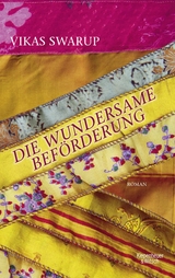 Die wundersame Bef&ouml;rderung - Vikas Swarup
