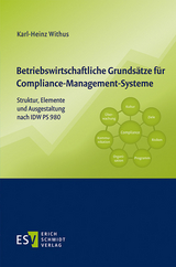 Betriebswirtschaftliche Grunds&auml;tze f&uuml;r Compliance-Management-Systeme - Karl-Heinz Withus