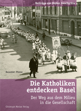 Die Katholiken entdecken Basel - Benedikt Pfister
