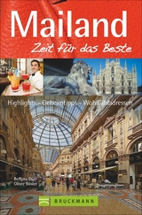 Mailand &ndash; Zeit f&uuml;r das Beste - Bettina D&uuml;rr, Thilo Weimar