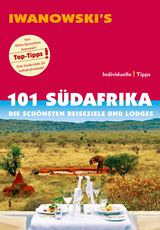 101 S&uuml;dafrika - Reisef&uuml;hrer von Iwanowski - 