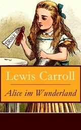 Alice im Wunderland - Lewis Carroll