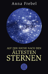 Auf der Suche nach den &auml;ltesten Sternen - Anna Frebel
