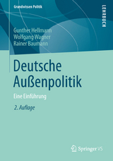 Deutsche Au&szlig;enpolitik - Gunther Hellmann, Wolfgang Wagner, Rainer Baumann