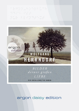 Bilder deiner gro&szlig;en Liebe (DAISY Edition) - Wolfgang Herrndorf