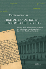 Fremde Traditionen des r&ouml;mischen Rechts - Martin Avenarius