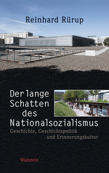 Der lange Schatten des Nationalsozialismus - Reinhard R&uuml;rup