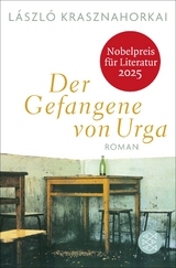 Der Gefangene von Urga - L&aacute;szl&oacute; Krasznahorkai