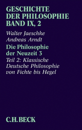 Geschichte der Philosophie Bd. 9/2: Die Philosophie der Neuzeit 3 - Walter Jaeschke, Andreas Arndt