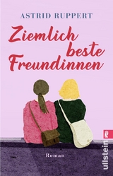 Ziemlich beste Freundinnen - Astrid Ruppert