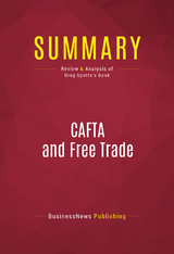 Summary: CAFTA and Free Trade -  BusinessNews Publishing