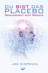 Du bist das Placebo - Joe Dispenza