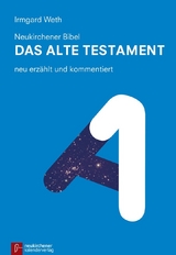 Neukirchener Bibel - Das Alte Testament - Irmgard Weth
