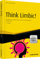 Think Limbic! - inkl. Arbeitshilfen online - Hans-Georg H&auml;usel