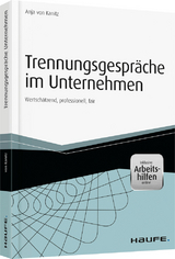 Trennungsgespr&auml;che im Unternehmen - Anja von Kanitz
