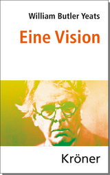Eine Vision - William Butler Yeats