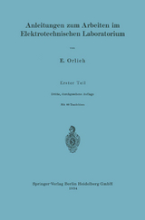 Anleitungen zum Arbeiten im Elektrotechnischen Laboratorium - Orlich, Ernst; Knoll, Max