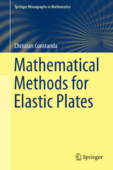 Mathematical Methods for Elastic Plates - Christian Constanda