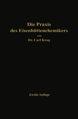 Die Praxis des Eisenhüttenchemikers - Krug, Dr. Carl