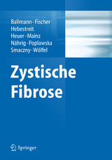 Zystische Fibrose - Manfred Ballmann, Rainald Fischer, Helge Hebestreit, Hans-Eberhard Heuer, Jochen Mainz, Susanne N&auml;hrig, Krystyna Poplawska, Christina Smaczny, Marco W&ouml;lfel