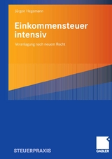 Einkommensteuer intensiv - J&uuml;rgen Hegemann