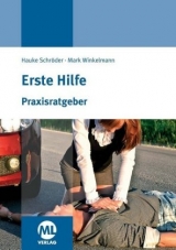 Praxisratgeber Erste Hilfe - Hauke Schr&ouml;der, Mark Winkelmann