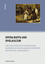 Opera buffa und Spielkultur - Ingrid Schraffl