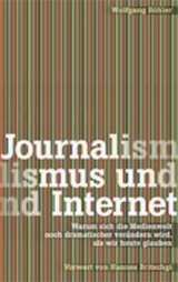 Journalismus und Internet - Wolfgang B&ouml;hler