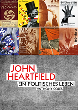 John Heartfield - Anthony Coles