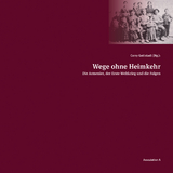 Wege ohne Heimkehr - 