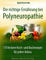 Die richtige Ern&auml;hrung bei Polyneuropathie - Sigrid Nesterenko