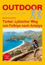 T&uuml;rkei: Lykischer Weg von Fethiye nach Antalya - Michael Hennemann