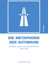 Die Metaphorik der Autobahn - 