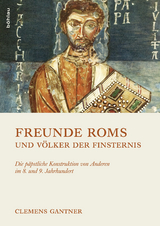 Freunde Roms und V&ouml;lker der Finsternis - Clemens Gantner