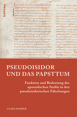 Pseudoisidor und das Papsttum - Clara Harder