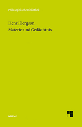 Materie und Ged&auml;chtnis - Henri Bergson