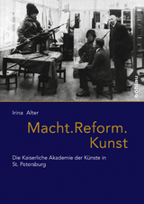 Macht. Reform. Kunst - Irina Alter