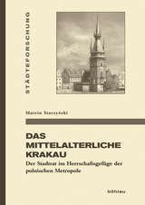 Das mittelalterliche Krakau - Marcin Starzyński