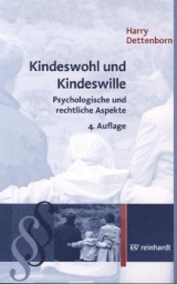Kindeswohl und Kindeswille - Dettenborn, Harry