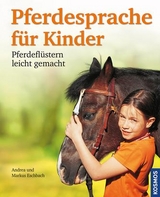Pferdesprache f&uuml;r Kinder - Andrea Eschbach, Markus Eschbach