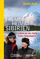 Fremde Heimat Sibirien - Karin Ha&szlig;