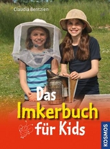 Das Imkerbuch f&uuml;r Kids - Claudia Bentzien