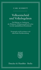 Volksentscheid und Volksbegehren. - Carl Schmitt
